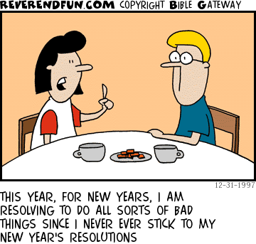 DESCRIPTION: Two people talking at the table CAPTION: THIS YEAR, FOR NEW YEARS, I AM RESOLVING TO DO ALL SORTS OF BAD THINGS SINCE I NEVER EVER STICK TO MY NEW YEAR'S RESOLUTIONS
