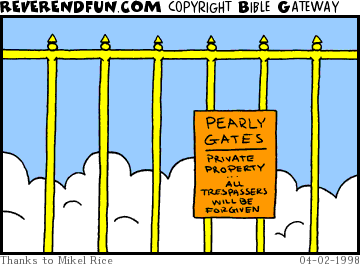 DESCRIPTION: Private Property sign on the Pearly Gates CAPTION: 
