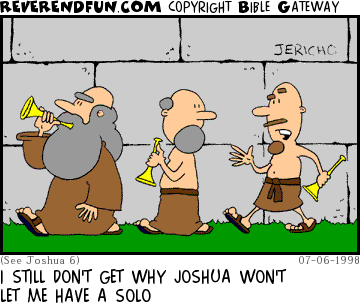 DESCRIPTION: Men marching around Jericho blowing thier horns CAPTION: I STILL DON'T GET WHY JOSHUA WON'T LET ME HAVE A SOLO