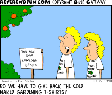 DESCRIPTION: Adam and Even leaving the garden wearing Coed Naked Gardening t-shirts CAPTION: DO WE HAVE TO GIVE BACK THE COED NAKED GARDENING T-SHIRTS?