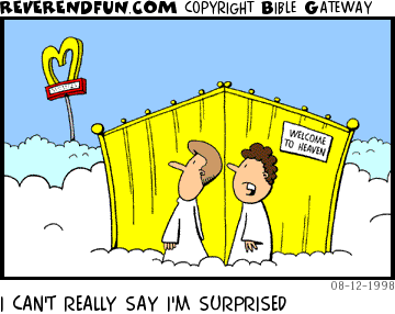 DESCRIPTION: Two men arriving at heaven, golden arches can be seen behind the gates CAPTION: I CAN'T REALLY SAY I'M SURPRISED