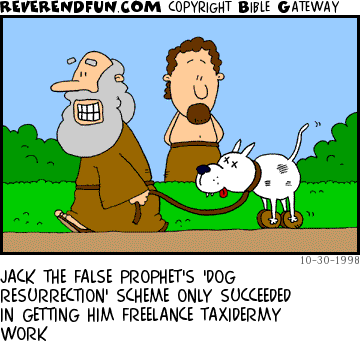DESCRIPTION: False prophet dragging stuffed 'resurrected' dog on a leash past onlooker CAPTION: JACK THE FALSE PROPHET'S 'DOG RESURRECTION' SCHEME ONLY SUCCEEDED IN GETTING HIM FREELANCE TAXIDERMY WORK