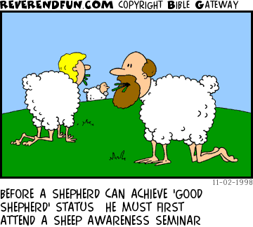 DESCRIPTION: Shepherds dressed up like sheep, eating grass, at a 'Sheep Awareness Seminar' CAPTION: BEFORE A SHEPHERD CAN ACHIEVE 'GOOD SHEPHERD' STATUS  HE MUST FIRST ATTEND A SHEEP AWARENESS SEMINAR