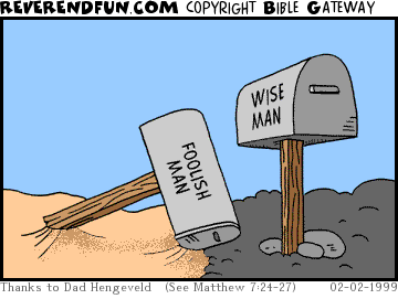 DESCRIPTION: Two mailboxes, one says &quot;wise man&quot; one says &quot;foolish man&quot; ... foolish man box has fallen over in sand CAPTION: 