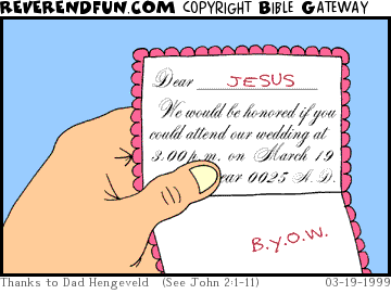 DESCRIPTION: Hand holding wedding invite addressed to Jesus ... at the bottom it says B.Y.O.W. CAPTION: 