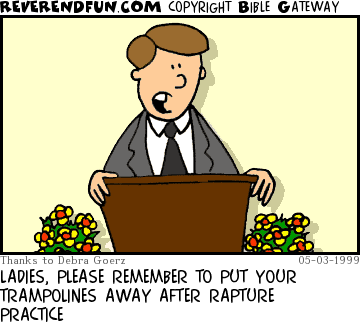 DESCRIPTION: Pastor speaking in front of the church CAPTION: LADIES, PLEASE REMEMBER TO PUT YOUR TRAMPOLINES AWAY AFTER RAPTURE PRACTICE