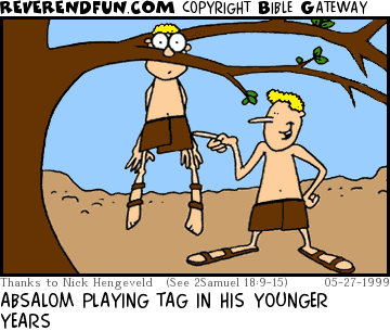 DESCRIPTION: Absalom is caught in a tree and a friend is tagging him CAPTION: ABSALOM PLAYING TAG IN HIS YOUNGER YEARS