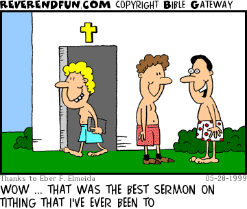DESCRIPTION: Churchgoers out front in underwear and shoes CAPTION: WOW ... THAT WAS THE BEST SERMON ON TITHING THAT I'VE EVER BEEN TO