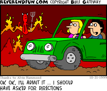 DESCRIPTION: Couple driving into hell CAPTION: OK OK, I'LL ADMIT IT ... I SHOULD HAVE ASKED FOR DIRECTIONS
