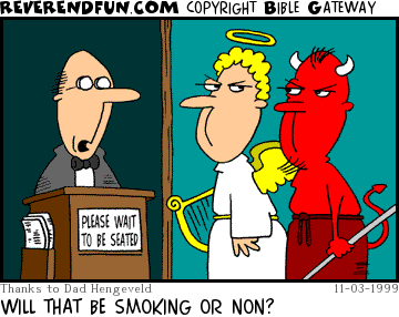 DESCRIPTION: A devil and angel at a restaurant being greeted by host CAPTION: WILL THAT BE SMOKING OR NON?