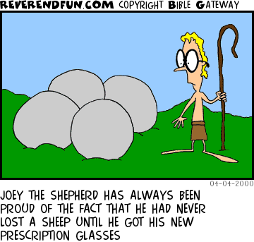 DESCRIPTION: Shepherd wearing glasses and looking at large rocks CAPTION: JOEY THE SHEPHERD HAS ALWAYS BEEN PROUD OF THE FACT THAT HE HAD NEVER LOST A SHEEP UNTIL HE GOT HIS NEW PRESCRIPTION GLASSES