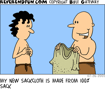 DESCRIPTION: Man showing another man a garment CAPTION: MY NEW SACKCLOTH IS MADE FROM 100% SACK