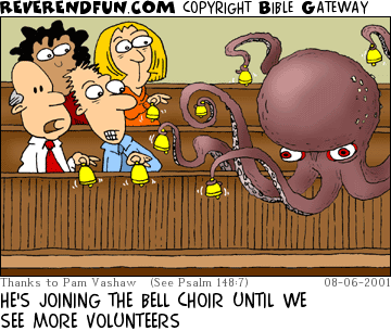 DESCRIPTION: People with bells in choir loft with octopus CAPTION: HE'S JOINING THE BELL CHOIR UNTIL WE SEE MORE VOLUNTEERS