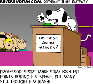 DESCRIPTION: Dog giving a speech CAPTION: PROFESSOR SPORT MADE SOME EXCELLENT POINTS DURING HIS SPEECH, BUT MANY STILL THOUGHT HIM BIASED