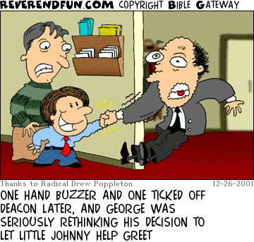 DESCRIPTION: Boy shocking man in suit with hand buzzer, father looking on CAPTION: ONE HAND BUZZER AND ONE TICKED OFF DEACON LATER, AND GEORGE WAS SERIOUSLY RETHINKING HIS DECISION TO LET LITTLE JOHNNY HELP GREET