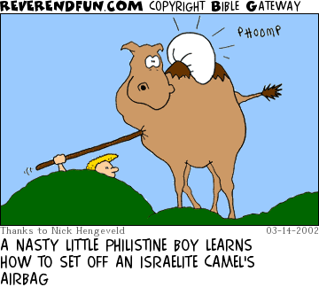 DESCRIPTION: Boy poking a camel, airbag popping out. CAPTION: A NASTY LITTLE PHILISTINE BOY LEARNS HOW TO SET OFF AN ISRAELITE CAMEL'S AIRBAG