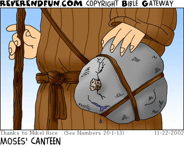 DESCRIPTION: A stone canteen with a crack and water leaking out CAPTION: MOSES' CANTEEN