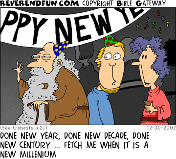 DESCRIPTION: Old man poo-pooing a New Year's Eve party CAPTION: DONE NEW YEAR, DONE NEW DECADE, DONE NEW CENTURY ... FETCH ME WHEN IT IS A NEW MILLENIUM