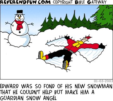 DESCRIPTION: Guy making a snow angel near a snowman CAPTION: EDWARD WAS SO FOND OF HIS NEW SNOWMAN THAT HE COULDN'T HELP BUT MAKE HIM A GUARDIAN SNOW ANGEL