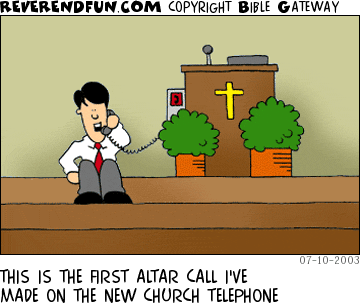 DESCRIPTION: Pastor talking on a phone that is attached to the pulpit CAPTION: THIS IS THE FIRST ALTAR CALL I'VE MADE ON THE NEW CHURCH TELEPHONE