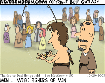 DESCRIPTION: Man with fishing pole and ring, women in background CAPTION: MEN ... WE'RE FISHERS OF MEN