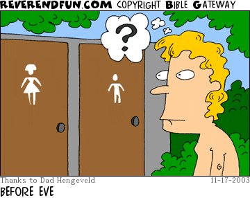 DESCRIPTION: Confused Adam looking at doors with men/women icons on them CAPTION: BEFORE EVE