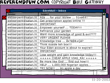 DESCRIPTION: E-mail inbox (titled EdenMail) with spam messages from Satan regarding the tree of knowledge CAPTION: 