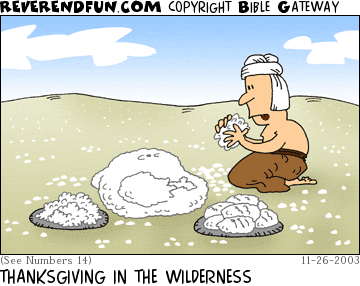 DESCRIPTION: Man shaping Thanksgiving food out of manna CAPTION: THANKSGIVING IN THE WILDERNESS