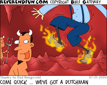 DESCRIPTION: Devil looking at a Dutchman wearing flaming klompen CAPTION: COME QUICK ... WE'VE GOT A DUTCHMAN