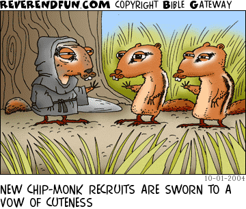 DESCRIPTION: Chipmunks taking a vow CAPTION: NEW CHIP-MONK RECRUITS ARE SWORN TO A VOW OF CUTENESS