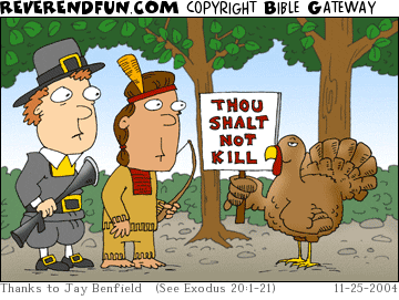 DESCRIPTION: Turkey with sign that says &quot;Thou shalt not kill&quot; facing off against a Pilgrim and an Indian. CAPTION: 