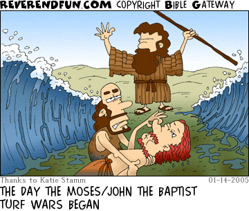 DESCRIPTION: Moses splitting water, John the baptist in the split with the one being baptized CAPTION: THE DAY THE MOSES/JOHN THE BAPTIST TURF WARS BEGAN