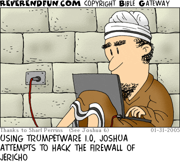 DESCRIPTION: Joshua sitting with a laptop outside the wall of Jericho CAPTION: USING TRUMPETWARE 1.0, JOSHUA ATTEMPTS TO HACK THE FIREWALL OF JERICHO