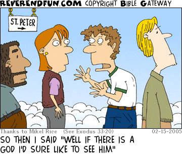 DESCRIPTION: Man and woman talking while in line to meet St. Peter CAPTION: SO THEN I SAID "WELL IF THERE IS A GOD I'D SURE LIKE TO SEE HIM"