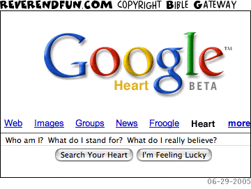 DESCRIPTION: A Google &quot;heart&quot; search.  Questions such as &quot;Who am I?&quot; in the input.  Submit buttons says &quot;Search Your Heart&quot;. CAPTION: 