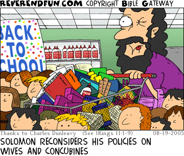 DESCRIPTION: Solomon going back to school shopping with a swarm of kids CAPTION: SOLOMON RECONSIDERS HIS POLICIES ON WIVES AND CONCUBINES