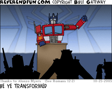DESCRIPTION: Optimus Prime speaking to other transformers CAPTION: BE YE TRANSFORMED