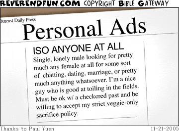 DESCRIPTION: A newspaper personal ad section with only one ad from Cain requesting ANY woman whatsoever CAPTION: 