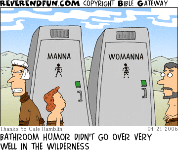DESCRIPTION: People walking past portable bathrooms that have &quot;manna&quot; and &quot;womanna&quot; written on them. CAPTION: BATHROOM HUMOR DIDN'T GO OVER VERY WELL IN THE WILDERNESS