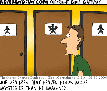 DESCRIPTION: Three bathroom doors.  One with symbol for men, one for women, and one for angels CAPTION: JOE REALIZES THAT HEAVEN HOLDS MORE MYSTERIES THAN HE IMAGINED