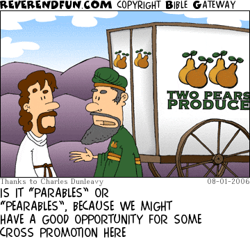DESCRIPTION: A produce man talking with Jesus CAPTION: IS IT “PARABLES” OR “PEARABLES”, BECAUSE WE MIGHT HAVE A GOOD OPPORTUNITY FOR SOME CROSS PROMOTION HERE