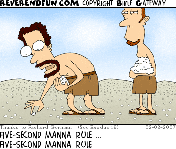 DESCRIPTION: Man picking up manna, other guy looking on CAPTION: FIVE-SECOND MANNA RULE ... FIVE-SECOND MANNA RULE