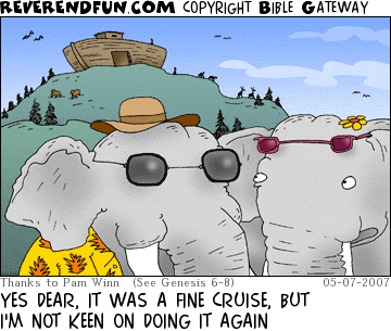 DESCRIPTION: Two elephants dressed in vacation garb walking down the mountain from the ark CAPTION: YES DEAR, IT WAS A FINE CRUISE, BUT I'M NOT KEEN ON DOING IT AGAIN