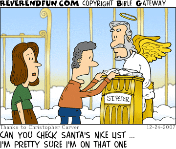DESCRIPTION: Man approaching St. Peter at the Pearly Gates and looking at the big book CAPTION: CAN YOU CHECK SANTA'S NICE LIST ... I'M PRETTY SURE I'M ON THAT ONE