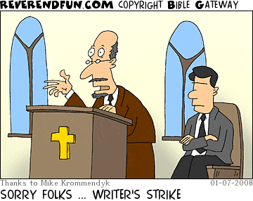 DESCRIPTION: Man giving announcement at podium, pastor sitting with arms crossed in background CAPTION: SORRY FOLKS ... WRITER'S STRIKE