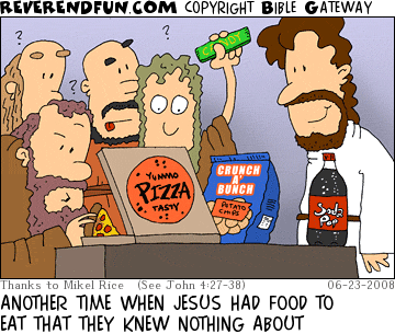 DESCRIPTION: Disciples looking at pizza, chips, candy, and soda while Jesus looks on CAPTION: ANOTHER TIME WHEN JESUS HAD FOOD TO EAT THAT THEY KNEW NOTHING ABOUT