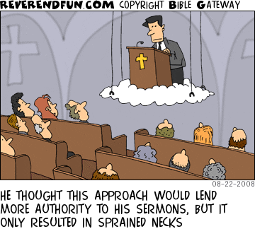 DESCRIPTION: Preacher suspended above congregation on a cloud pulpit CAPTION: HE THOUGHT THIS APPROACH WOULD LEND MORE AUTHORITY TO HIS SERMONS, BUT IT ONLY RESULTED IN SPRAINED NECKS