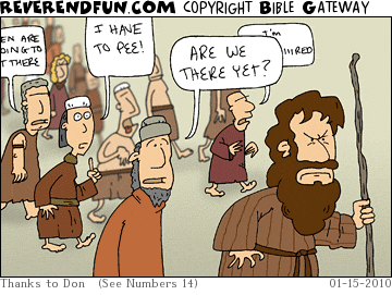 DESCRIPTION: Israelites in wilderness, complaining about the long journey CAPTION: 