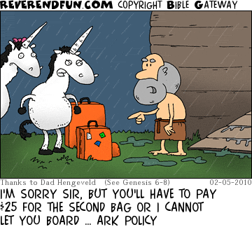 DESCRIPTION: Unicorns showing up at the ark with baggage CAPTION: I'M SORRY SIR, BUT YOU'LL HAVE TO PAY $25 FOR THE SECOND BAG OR I CANNOT LET YOU BOARD … ARK POLICY