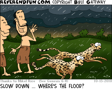 DESCRIPTION: Two men yelling at running cheetas as it rains heavily CAPTION: SLOW DOWN ... WHERE'S THE FLOOD?